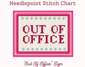 May include: A needlepoint stitch chart with a pink border and the words "OUT OF OFFICE" in maroon. The sign is decorated with small blue and yellow cross-stitch flowers. The text "Out Of Office" Sign and @SitchWithEmma are also included.