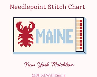 May include: A needlepoint stitch chart with a pixelated design. The word "MAINE" is in light blue, with a red lobster graphic. The text "Needlepoint Stitch Chart" and "New York Matchbox" are also included.
