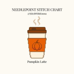 May include: A pixel art needlepoint stitch chart titled NEEDLEPOINT STITCH CHART by @StitchWithEmma featuring a coffee cup with a brown lid, a white cup, and an orange sleeve with a pumpkin graphic. The text Pumpkin Latte is below the cup.