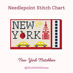 May include: Needlepoint stitch chart with a New York theme. The design features the words "NEW YORK" with a red apple, a yellow sun, and a stylized skyscraper. Two yellow taxis are at the bottom. The text "New York Matchbox" is below the design.