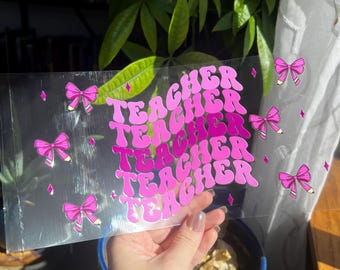 Teacher Uv Dtf Cup Wrap - UV Dtf Cup Wrap - 16oz UV DTF Transfer- Ready to Apply - Cute Cup Wrap #587