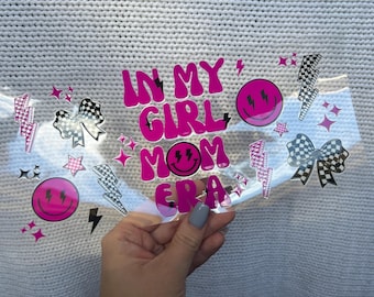 Girl Mom Era UV DTF Cup Wrap – Ready to Apply, 16oz #025