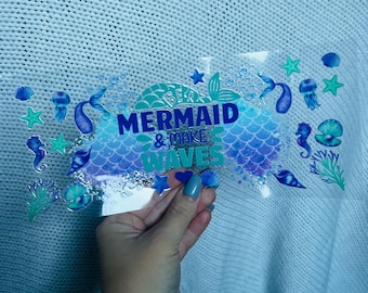 Mermaid and Make Waves - 16oz Uv DTF Cup Wrap - Ready to apply - Cute Mermaid UV DTF Transfers - #283