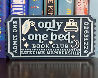 Only One Bed Book Club 3D Printed Ticket | BookShelf Decor