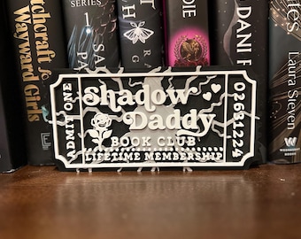 Shadow Daddy Book Club 3D Printed Ticket | Romantasy Reader Shelf Decor