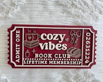Cozy Vibes Book Club 3D Printed Ticket, Bookshelf Decor