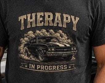 Therapy In Progress Chevelle Shirt | 1970 Chevelle SS Burnout Tee | Vintage Muscle Car Graphic Shirt | Car Guy Gift