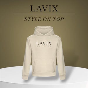 May include: Cream-colored hoodie with the text "LAVIX" and "STYLE ON TOP" in black. The hoodie has a front pocket and a hood. The brand name "LAVIX COUTURE" is printed on the chest.
