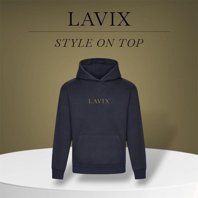 May include: A navy blue hoodie with a front pocket and a hood. The word "LAVIX" is printed in gold on the chest. Above the hoodie, the text reads "LAVIX" and "STYLE ON TOP". The hoodie is displayed on a white surface.