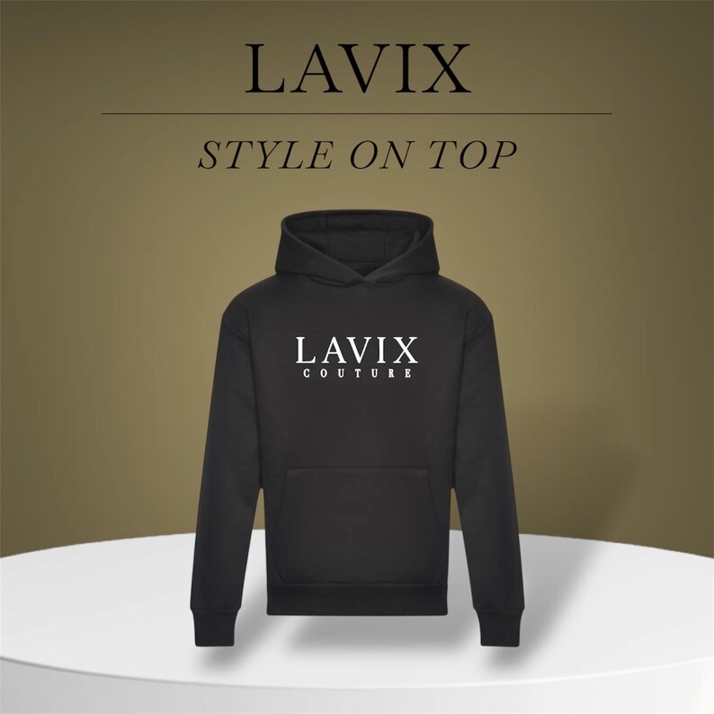 May include: Black hoodie with the white text "LAVIX COUTURE" on the front. The image also includes the text "LAVIX" and "STYLE ON TOP" in a serif font. The hoodie has a front pocket and a hood.