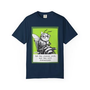 Let Ben Shenan Once T-Shirt | Funny Bee Illustration