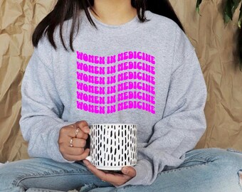 Frauen in Medizin Rundhals-Sweatshirt | Geschenk für PA, Arzt, Krankenschwester, Atemwegshilfe, Gesundheitspflegerin