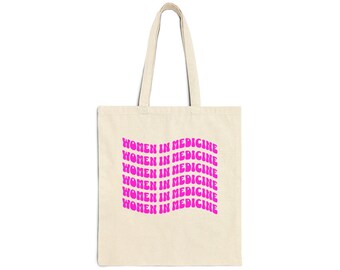 Women in Medicine Tote Bag | Gift for healthcare workers