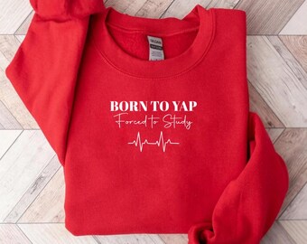 Born to Yap Pre-Med, Med, PA, Krankenpflege-Student | Geschenk für Medizinschülerin