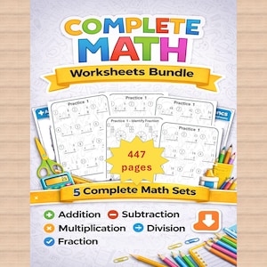 May include: A colorful educational bundle titled "COMPLETE MATH Worksheets Bundle." The cover features math worksheets with practice problems. The bundle includes 447 pages and covers addition, subtraction, multiplication, division, and fractions.