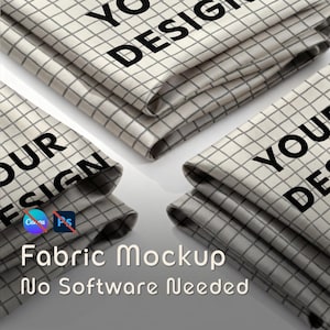 May include: Fabric mockup featuring folded fabric with a grid pattern. The words "YOUR DESIGN" are printed in black on the fabric. The text "Fabric Mockup No Software Needed" is also visible.