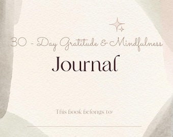 May include: A journal with a watercolor background in beige, pink, and green tones. The text reads "30 - Day Gratitude & Mindfulness Journal" in a stylish font. Below, it says "This book belongs to:" with a line for writing.