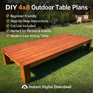 May include: A rectangular, reddish-brown outdoor dining table, approximately 4 feet wide by 8 feet long, with a modern, low profile. The image includes text: "DIY 4x8 Outdoor Table Plans", "Beginner Friendly", "Step-by-Step Instructions", "Cut List Included", "Modern Low Dining Table", and "Instant Digital Download".