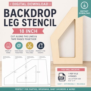 May include: A digital download for a backdrop leg stencil. The design includes the text "BACKDROP LEG STENCIL 18 INCH". The image shows a wooden backdrop leg and a printed template with instructions to cut and tape pages together. The template is 21.59 cm x 27.94 cm.