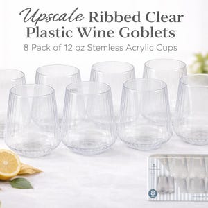 May include: Clear, ribbed stemless wine goblets. The image shows eight acrylic cups, each holding 12 oz. The text reads "Upscale Ribbed Clear Plastic Wine Goblets" and "8 Pack of 12 oz Stemless Acrylic Cups".
