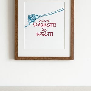 More Spaghetti, Less Upsetti – Funny Kitchen Wall Art | Pasta Lover Gift | Retro Food Illustration