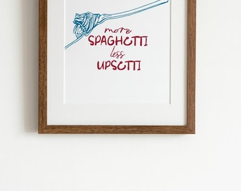 More Spaghetti, Less Upsetti – Funny Kitchen Wall Art | Pasta Lover Gift | Retro Food Illustration