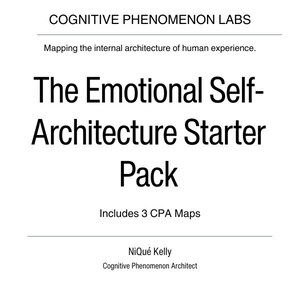 Può includere: Una grafica bianca con testo nero. Si legge "COGNITIVE PHENOMENON LABS" e "Mapping the internal architecture of human experience." Il testo principale dice "The Emotional Self-Architecture Starter Pack" e "Includes 3 CPA Maps."
