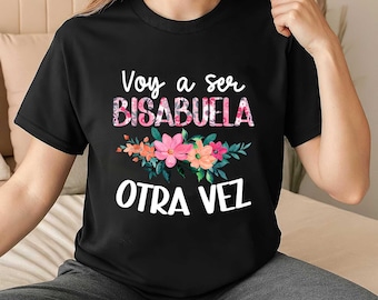 Shirt Bisabuela Otra Vez, shirt overgrootmoeder opnieuw, Spaanse zwangerschapsaankondiging, cadeau toekomstig overgrootmoeder