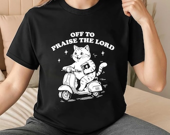 Christian Cat Shirt Off To Praise The Lord Faith Humor Grappig religieus dier T-shirt cadeau