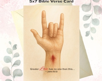 Christian Sympathy Card Printable | John 15:13 Jesus Sign Language Card | Greater Love Scripture 5x7 Instant Download