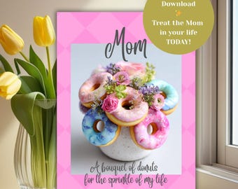 Tarjeta del Día de la Madre con Ramo de Donas, Flores en Acuarela, Juego de Palabras Divertido (Descarga Digital)