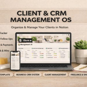 May include: A laptop and smartphone display a client management system interface. The screen shows a dashboard with client information, tasks, and invoices. The image includes a succulent plant, notepad, pen, and the text "CLIENT & CRM MANAGEMENT OS".