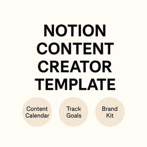 Peut inclure: Un modèle Notion numérique pour créateurs de contenu. Le texte "NOTION CONTENT CREATOR TEMPLATE" est affiché en gras noir. En dessous, trois cercles beiges avec le texte "Content Calendar", "Track Goals" et "Brand Kit". Le fond est beige clair.