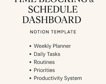 Time Blocking & Schedule Dashboard Notion Template | Weekly Planner, Daily Tasks, Routines, Priorities, Productivity System