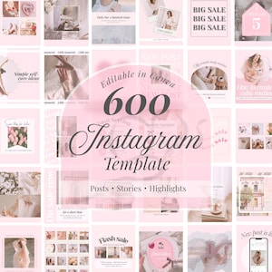 May include: A collection of 600 Instagram templates in a soft pink color scheme. The templates are designed for posts, stories, and highlights. The image includes text such as "Editable in Canva", "Posts Stories Highlights", and various other promotional phrases.