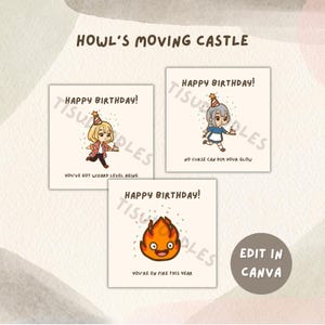 May include: Three square birthday cards with illustrations and text from Howl's Moving Castle. Each card says "Happy Birthday!" and features a different character with a birthday hat. The cards also have unique phrases.
