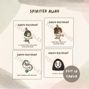 May include: Four square birthday cards with illustrations from Spirited Away. Each card has the text "Happy Birthday!" and a unique character design. The cards feature characters and phrases like "I'll never forget your name", and "Have a dragon sized birthday".