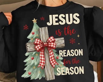 Christmas Cross PNG Design | Jesus Is The Reason For The Season Sublimation for Shirts & Gifts