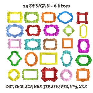May include: A collection of 25 embroidered frame designs in various shapes and colors, including yellow, green, orange, blue, and red. The text "25 DESIGNS - 6 Sizes" is at the top. The bottom of the image lists embroidery file formats.