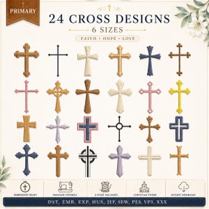 Op de afbeelding: Een digitale collectie van 24 kruisontwerpen in 6 maten voor borduurmachines. De afbeelding toont diverse kruisvormen in kleuren zoals goud, zwart, wit, roze, geel en blauw. Tekst bevat 24 CROSS DESIGNS, 6 SIZES, FAITH, HOPE, LOVE en bestandsformaten zoals DST, EMB, EXP, HUS, JEF, SEW, PES, VP3 en XXX.