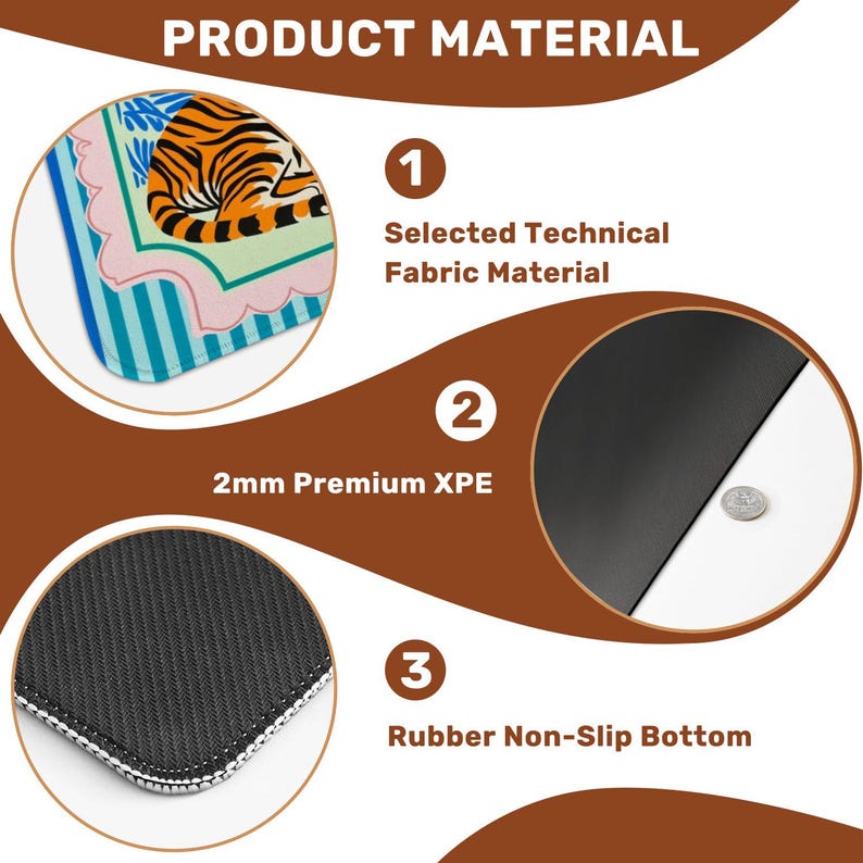 Puede incluir: Imagen que muestra los materiales de una alfombrilla de rat&oacute;n. Destaca un dise&ntilde;o de tigre en la capa superior, una capa intermedia de XPE premium de 2 mm y una base de goma antideslizante. El texto "PRODUCT MATERIAL" est&aacute; en la parte superior.