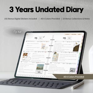 May include: A digital tablet displaying a 3 Years Undated Diary. The screen shows a planner layout with images and notes. The text includes "192 Bonus Digital Stickers Included" and "All 6 Colors Provided". The tablet is on a keyboard with a stylus.
