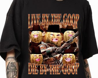 Funny The Burnt Peanut GOOP Homage Comfort Colors Shirt, Live By The GOOP Die By The GOOP Shirt, Retro Peanut Goop Bungulato Bootleg Shirt
