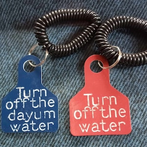 Turn off the water reminder bracelet, keychain, lanyard, ear tag