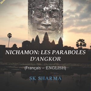 Puede incluir: Portada de libro con una talla de piedra de una cara, el título "NICHAMON: LES PARABOLES D'ANGKOR" y el autor "SK SHARMA". La portada también incluye el texto "FREEDOM FROM CANCER".