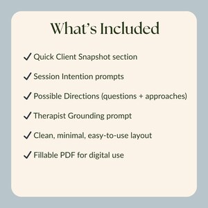 Może przedstawiać: Obraz produktu cyfrowego z tekstem "What's Included" i listą funkcji: Quick Client Snapshot section, Session Intention prompts, Possible Directions, Therapist Grounding prompt, Clean layout, i Fillable PDF.
