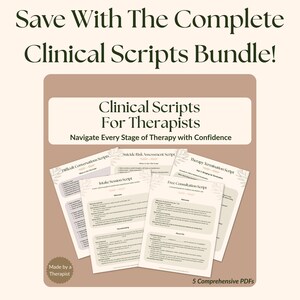 May include: A bundle of clinical scripts for therapists, with the text "Save With The Complete Clinical Scripts Bundle!" and "Clinical Scripts For Therapists". The scripts include "Difficult Conversations Scripts", "Intake Session Script", and more. The image also says "Made by a Therapist" and "5 Comprehensive PDFs".
