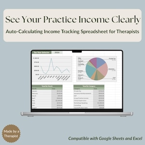 Puede incluir: Una computadora portátil muestra una hoja de cálculo financiera con gráficos y tablas. El texto dice "See Your Practice Income Clearly" y "Auto-Calculating Income Tracking Spreadsheet for Therapists." La imagen también incluye el texto "Made by a Therapist" y "Compatible with Google Sheets and Excel."