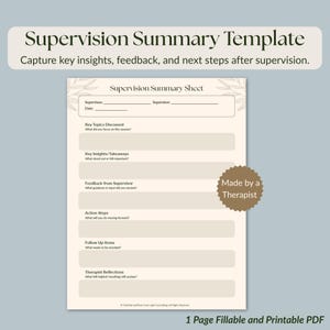 May include: A beige Supervision Summary Template with the text "Supervision Summary Template" and "Capture key insights, feedback, and next steps after supervision." The template includes sections for key topics, insights, feedback, action steps, and reflections. A "Made by a Therapist" seal is visible.