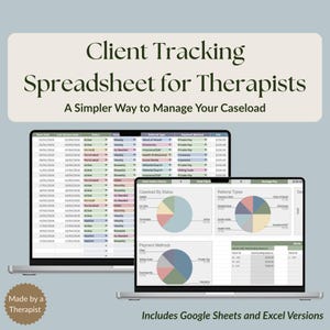 May include: Two laptops displaying a client tracking spreadsheet for therapists. The spreadsheet includes data tables and charts for caseload management, referral types, and payment methods. The text reads "Client Tracking Spreadsheet for Therapists".